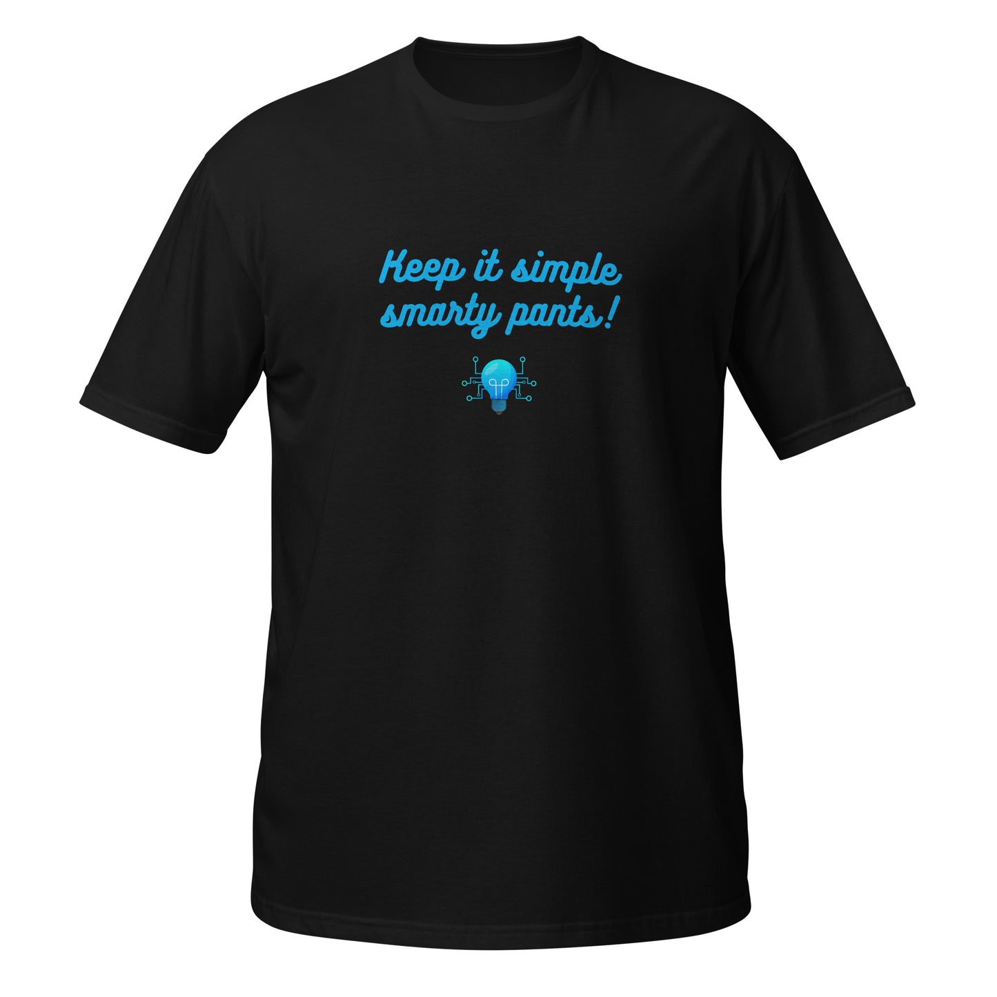 Keep it simple smarty pants