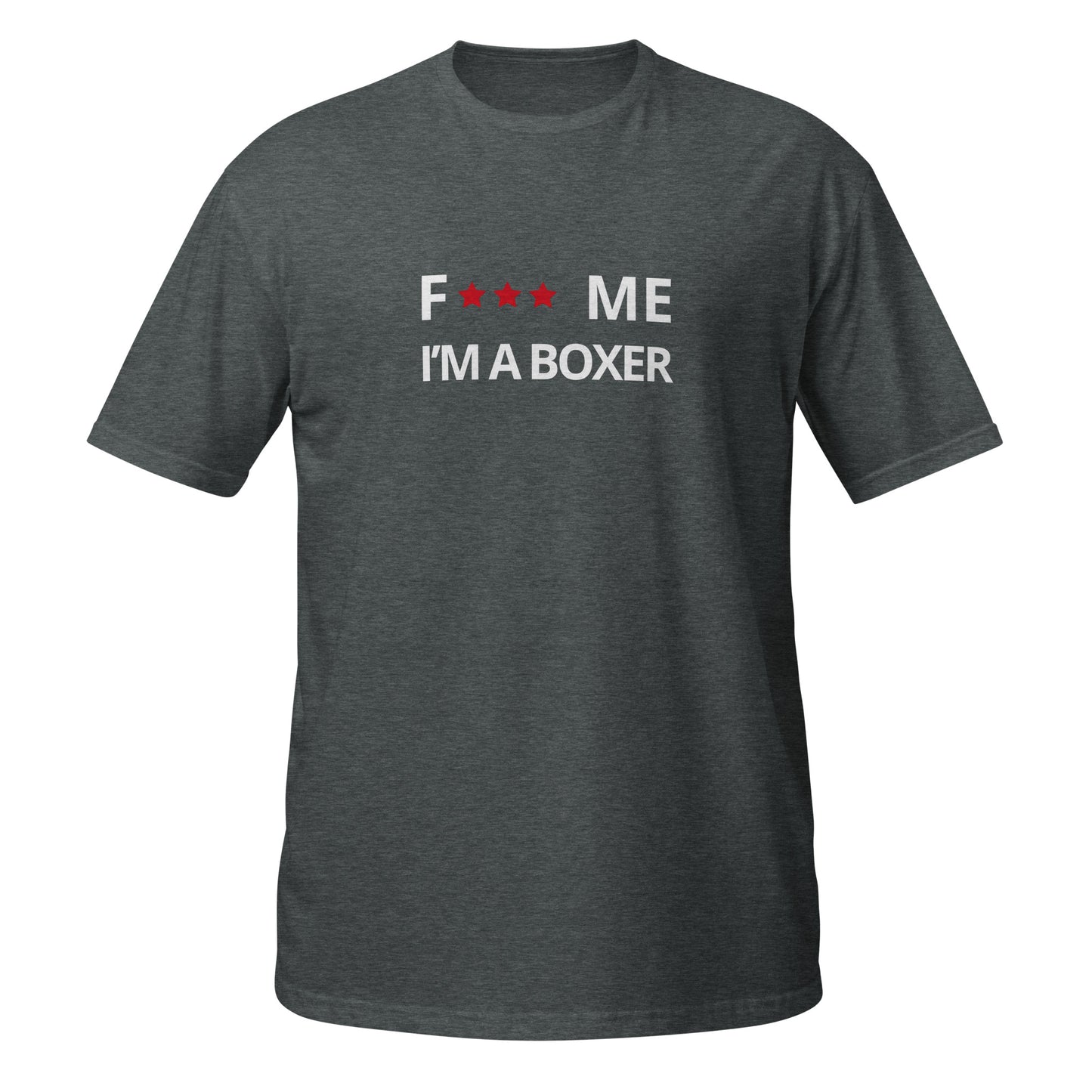 F*** me I'm a boxer