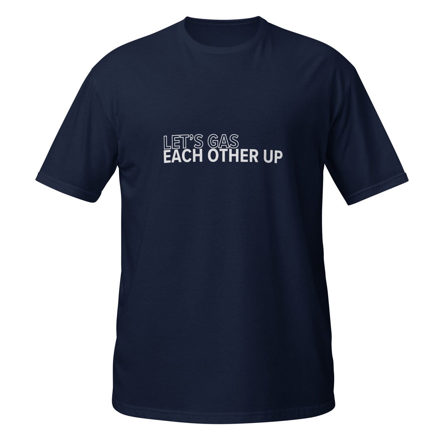Let's gas each other up
