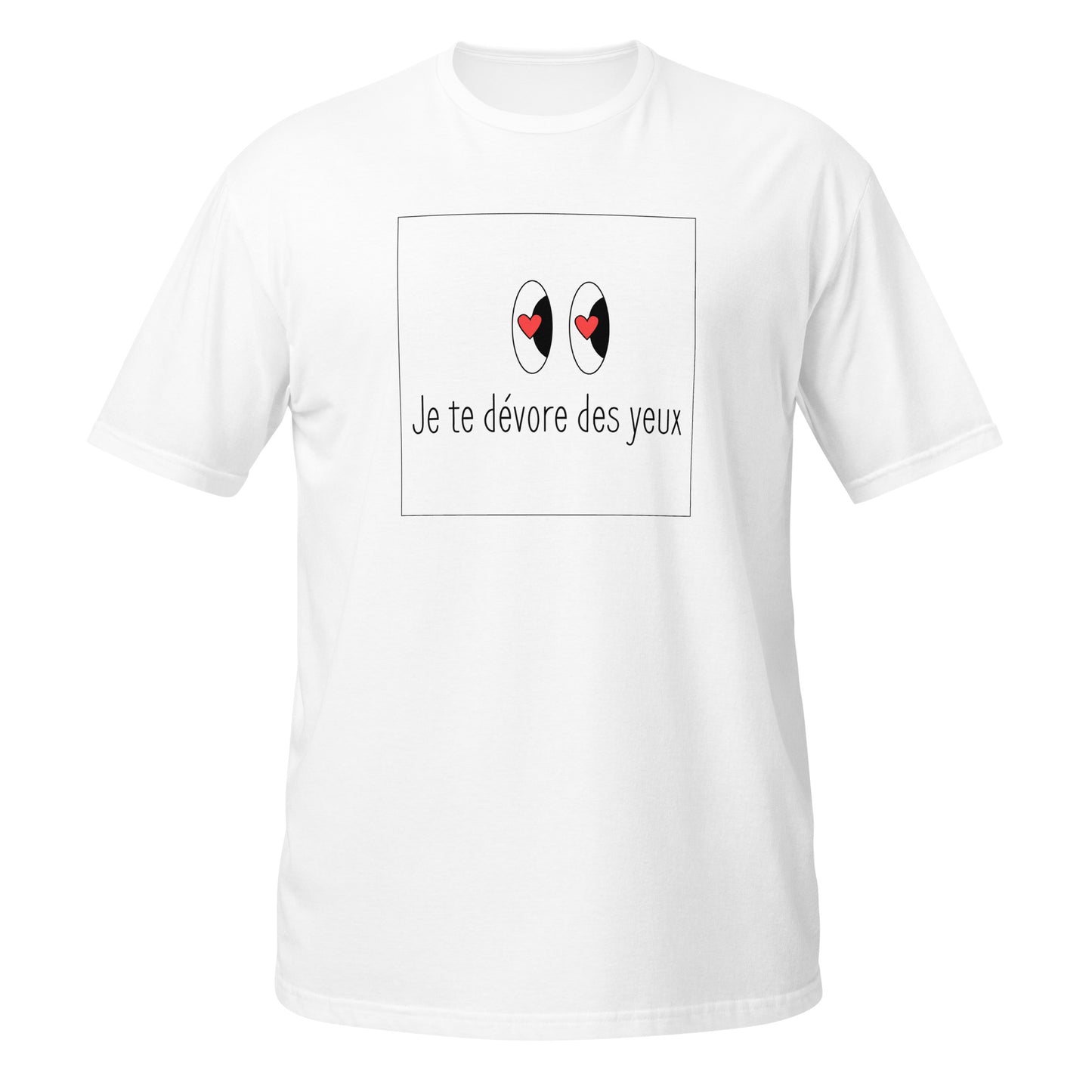 Je te dévore des yeux