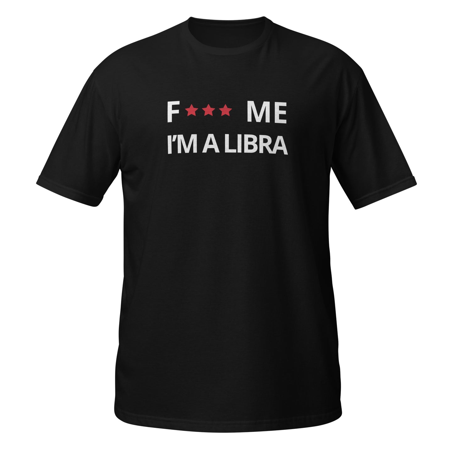 F*** me I'm a libra