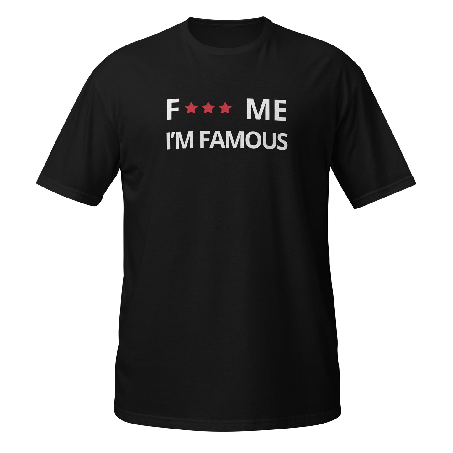 F*** me I'm famous