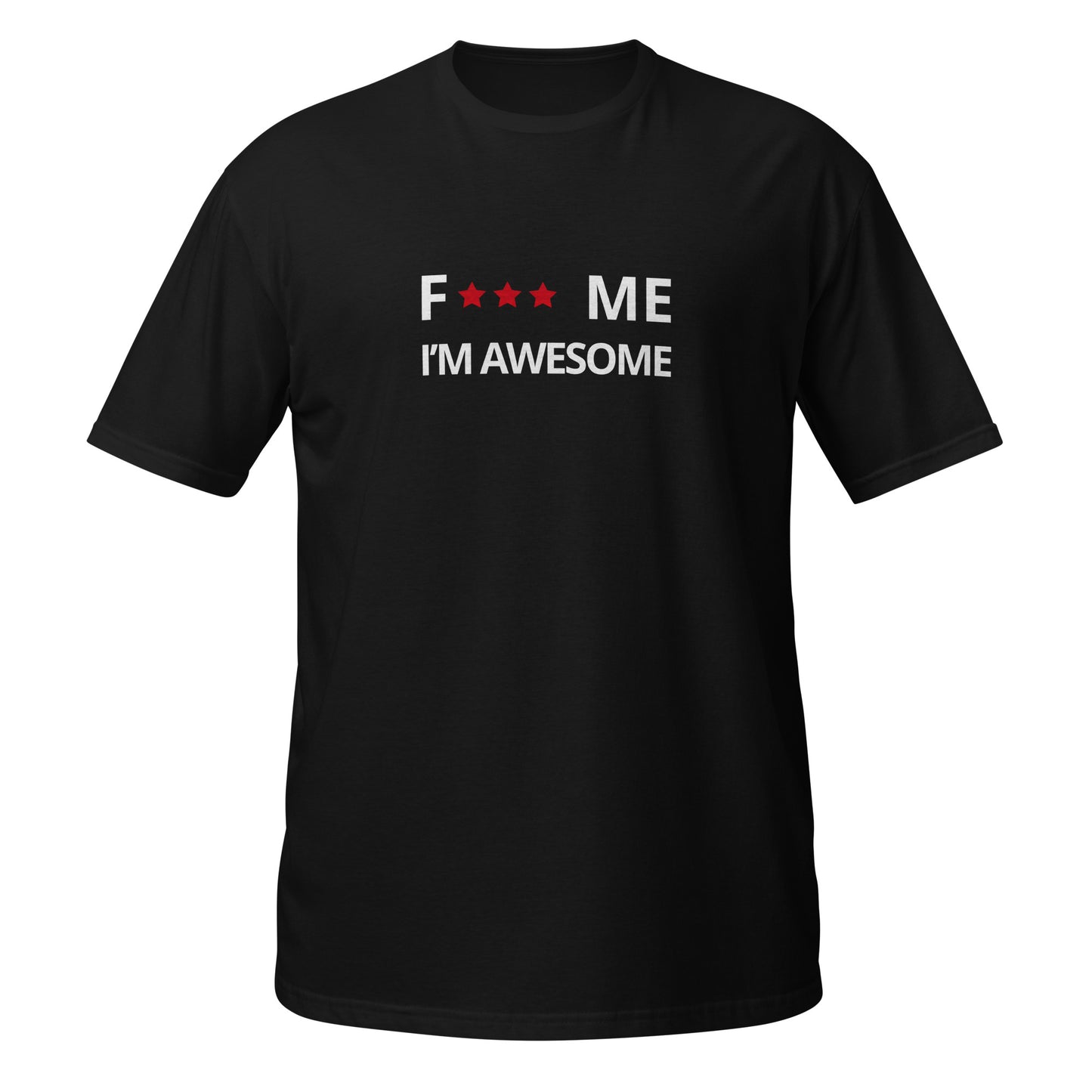 F*** me I'm awesome