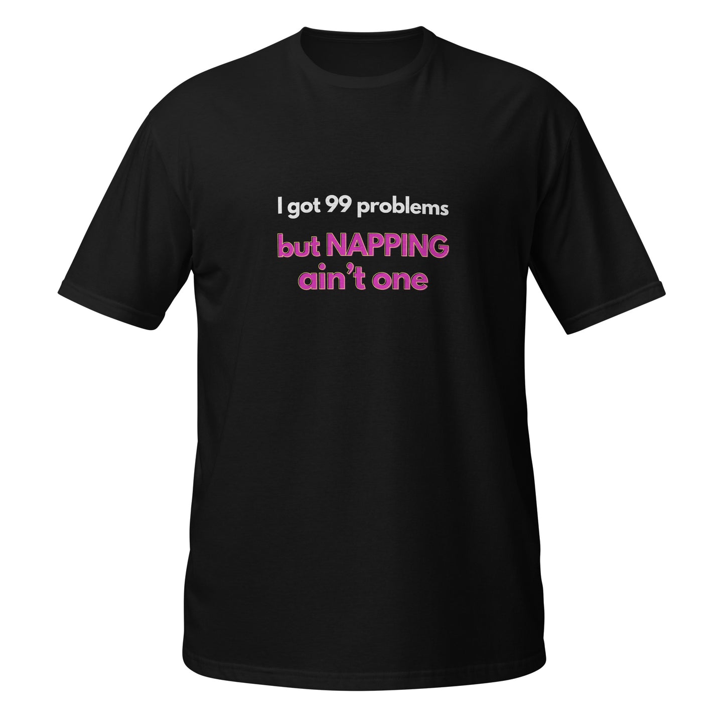 Napping ain't one