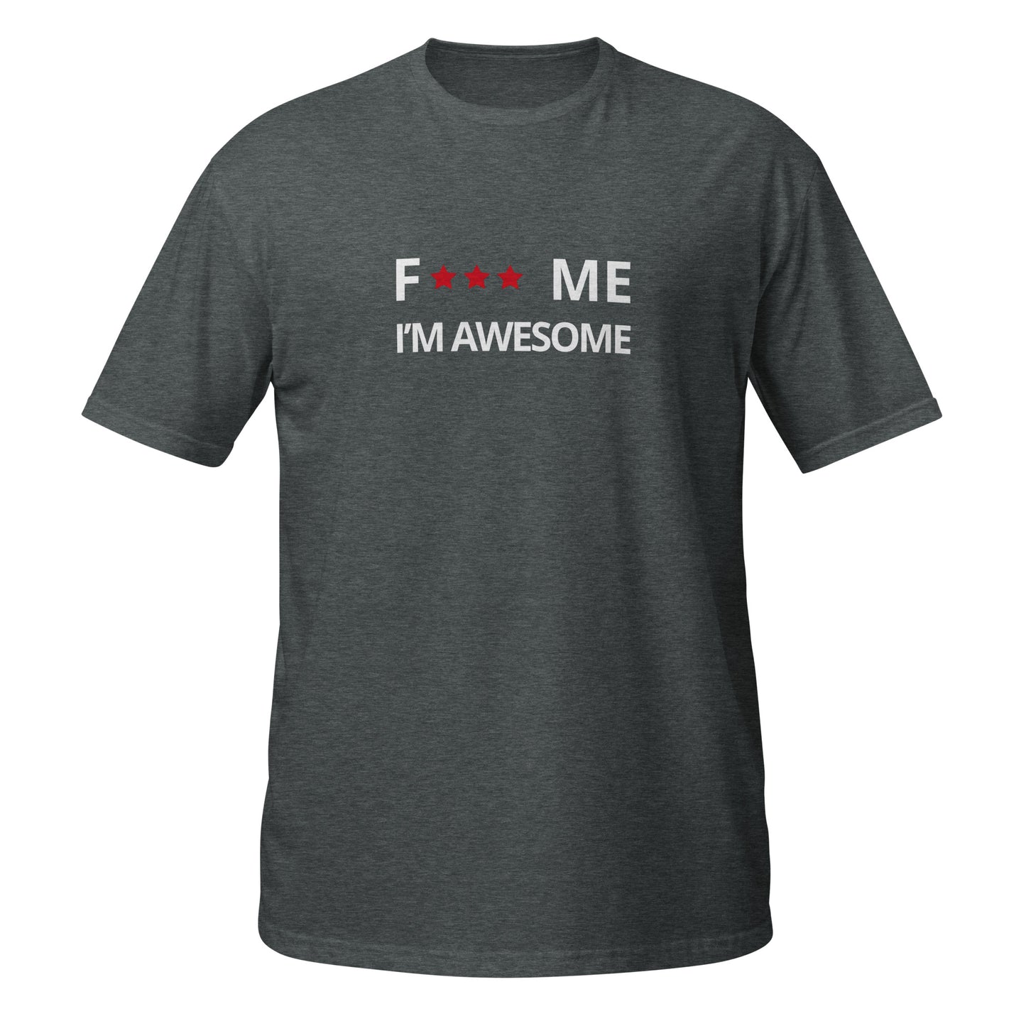 F*** me I'm awesome