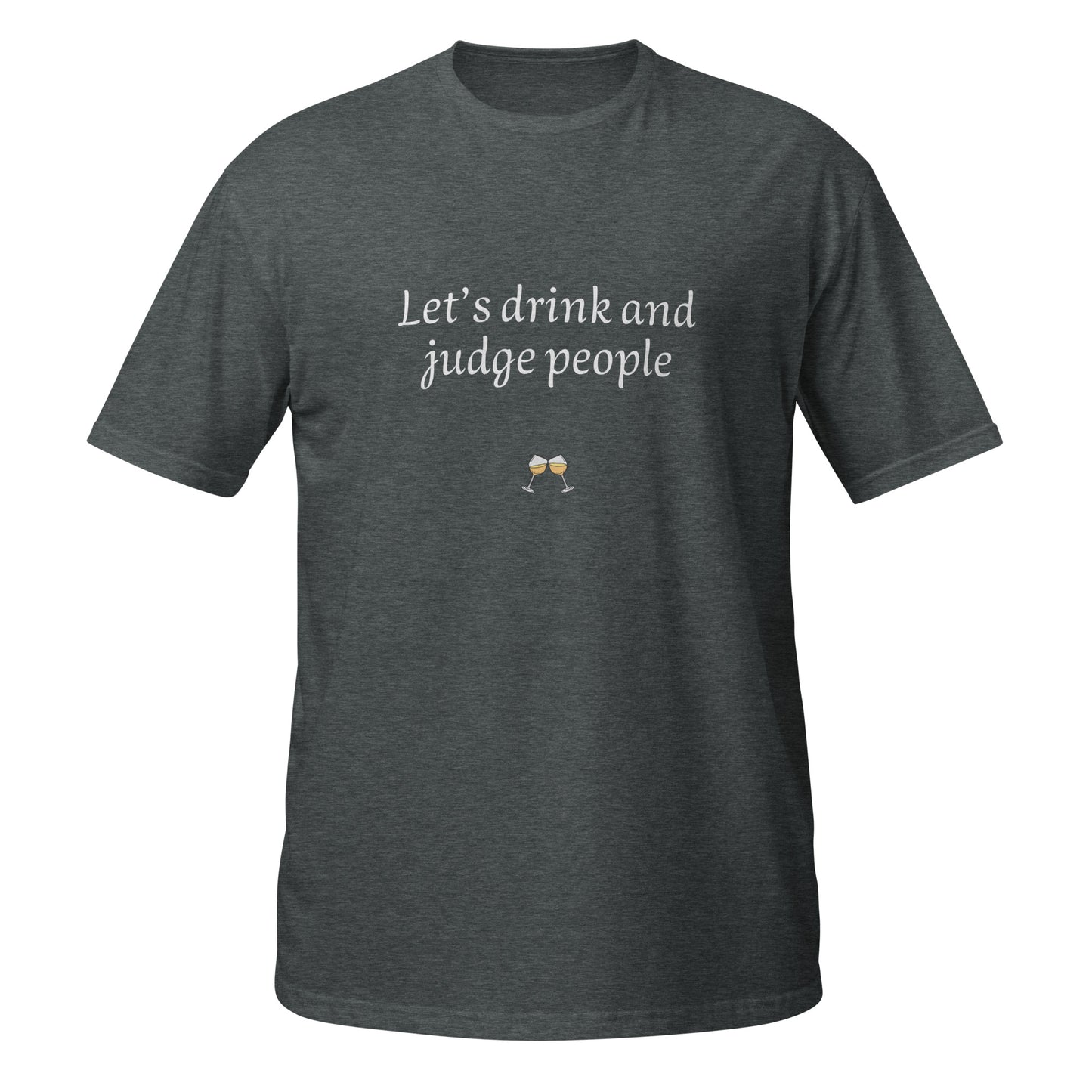 Let's drink and judge people