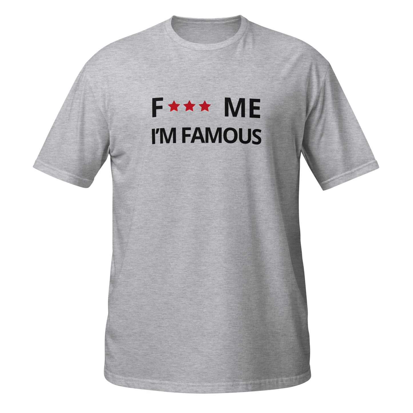 F*** me I'm famous