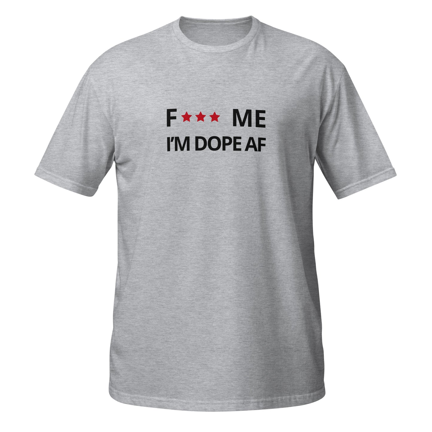 F*** me I'm dope as fuck