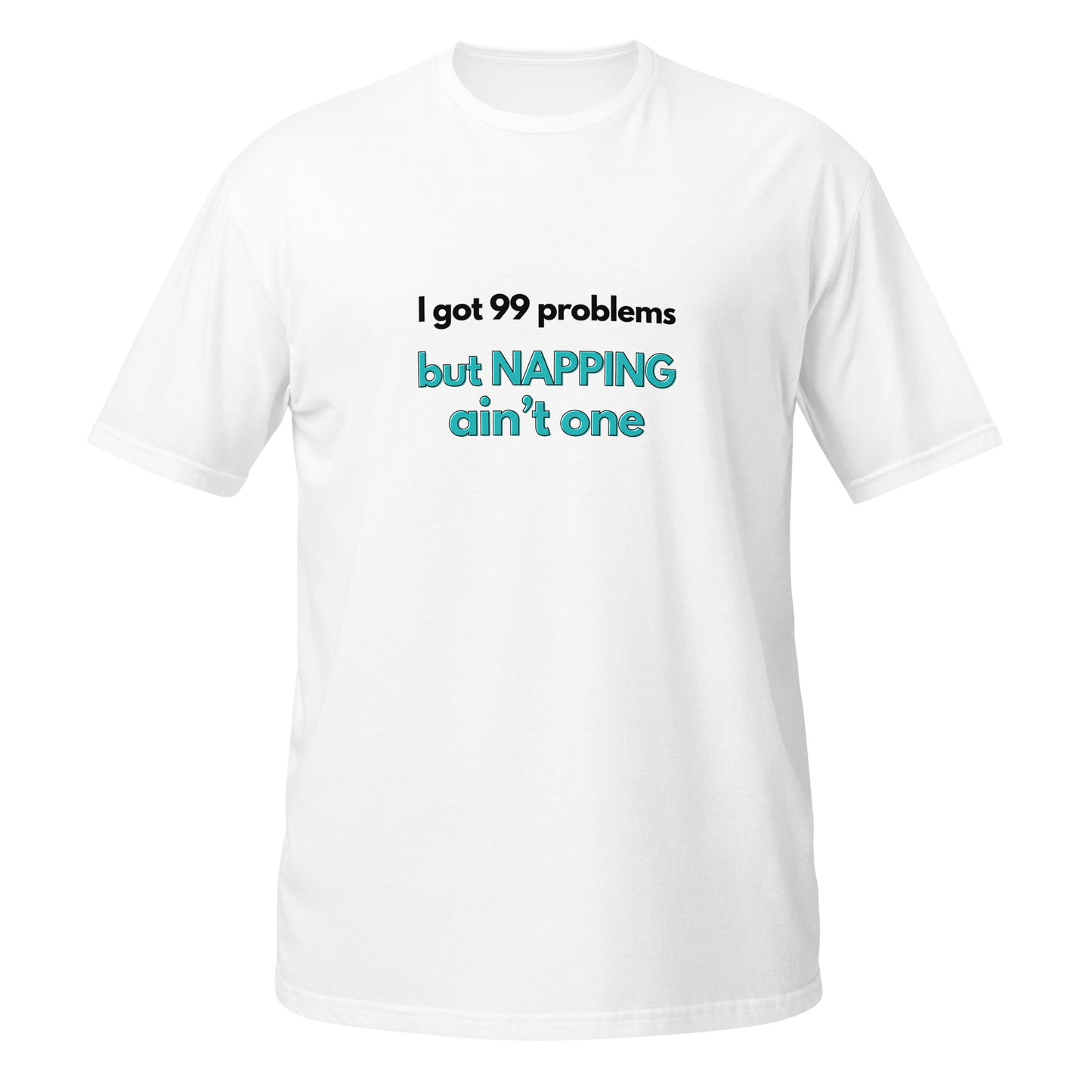 Napping ain't one