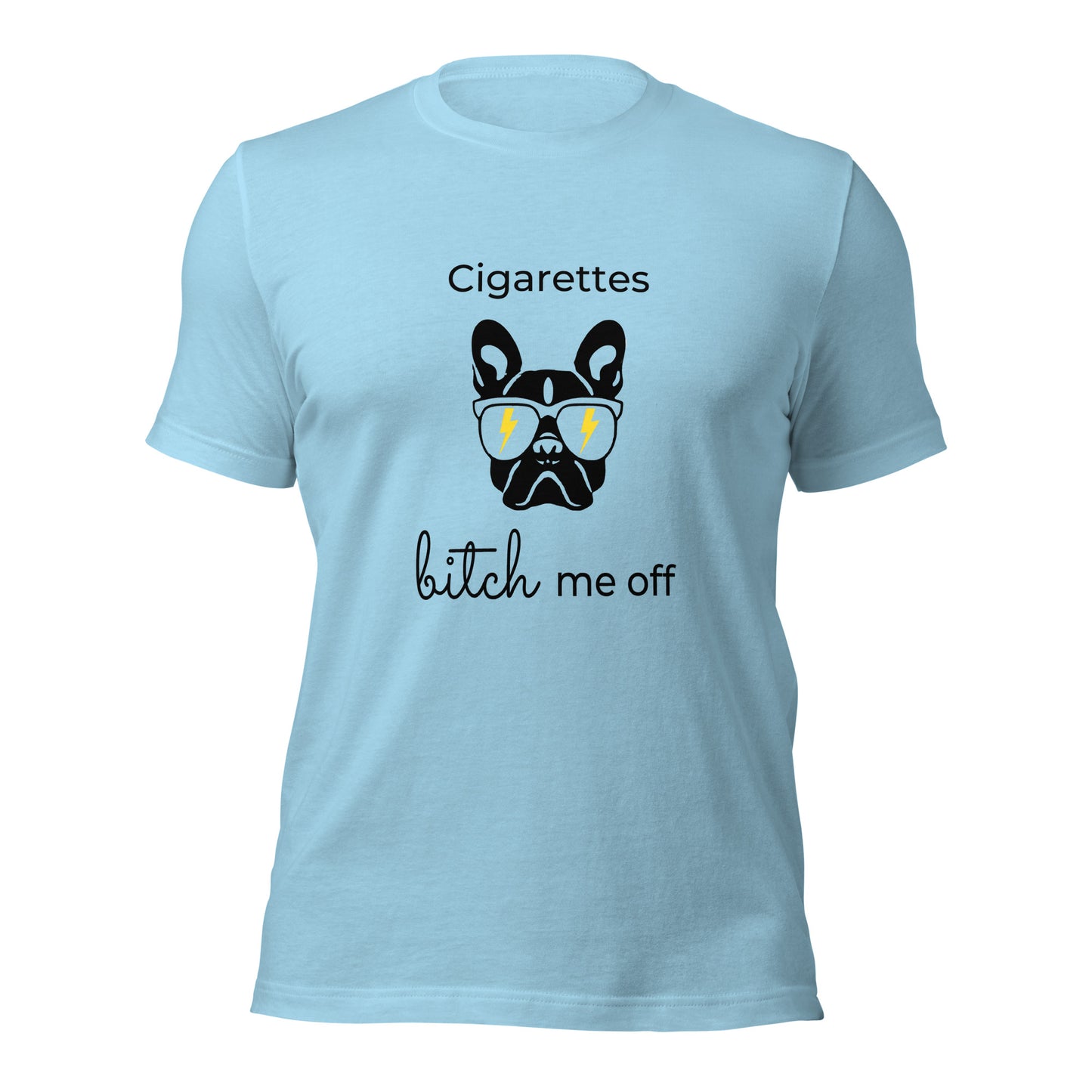 Cigarettes bitch me off